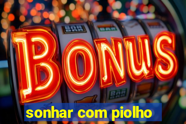 sonhar com piolho